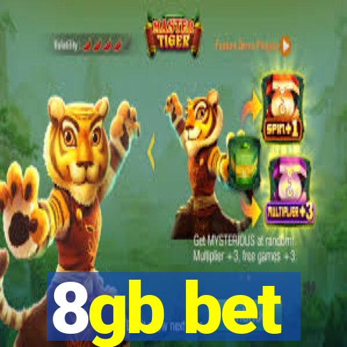 8gb bet